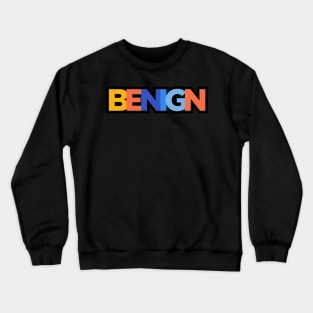 Benign Tag Crewneck Sweatshirt